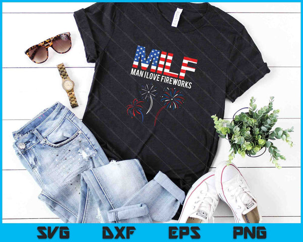 MILF hombre me encantan los fuegos artificiales SVG PNG archivo de corte digital - on a t-shirt