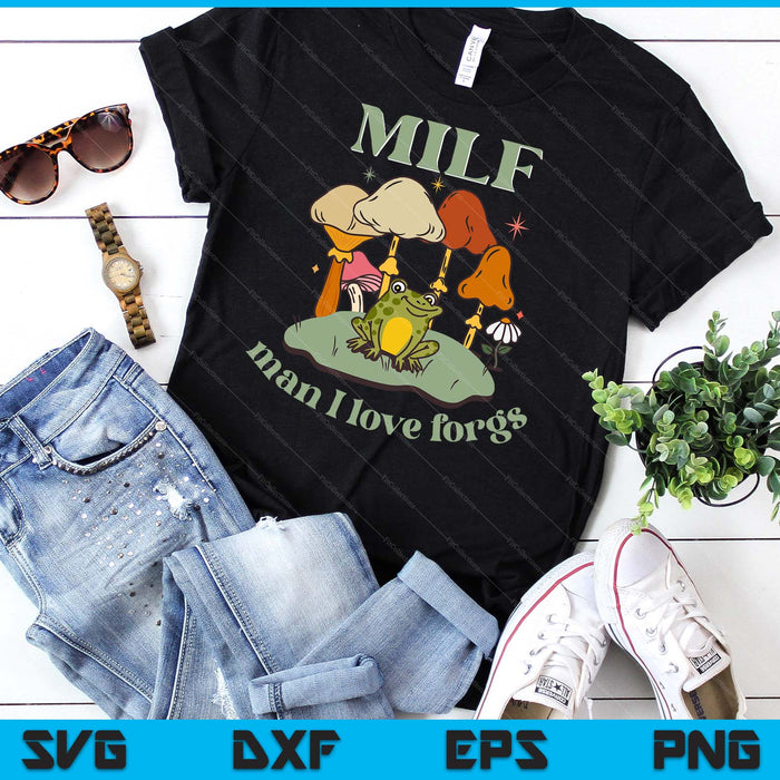 MILF Man I Love Frogs Vintage Retro Frog And Fungi Mushroom SVG PNG Digital Cutting Files