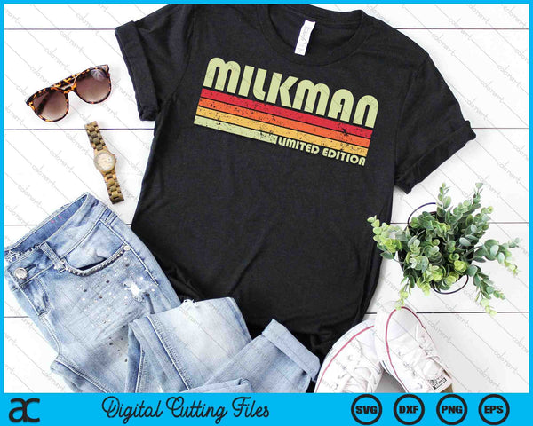 Milkman Edición Limitada Divertido Título de Trabajo Profesión SVG PNG Archivo de Corte Digital - on a t-shirt