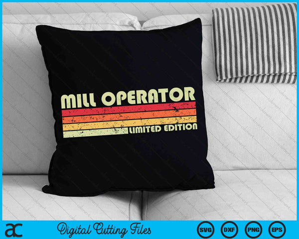 MILL OPERATOR Funny Job Title Profession Birthday Worker SVG PNG Cutting Printable Files