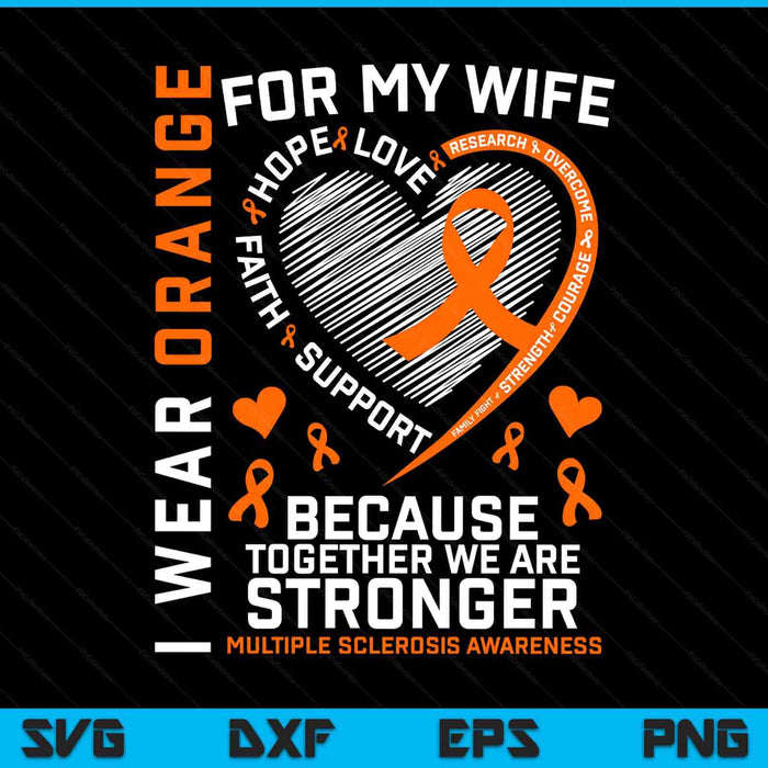 MS Shirts Wife Multiple Sclerosis Shirt Men MS Awareness SVG PNG Digital Printable Files