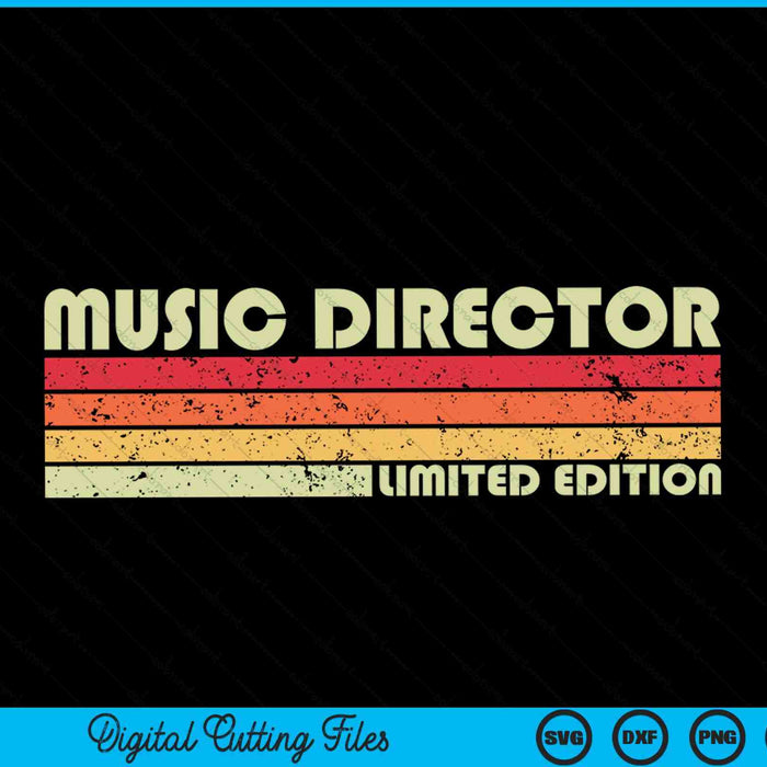 MUSIC DIRECTOR Funny Job Title Profession Birthday Worker SVG PNG Digital Cutting File