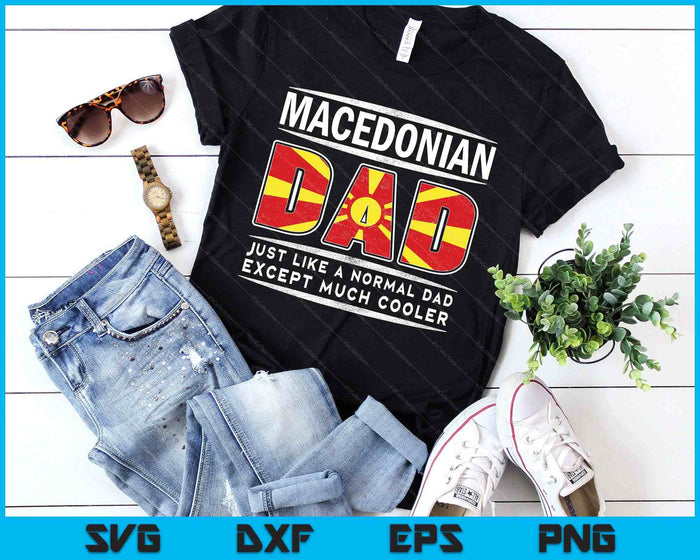 Macedonian Dad Is Much Cooler Father's Day SVG PNG Digital Printable Files