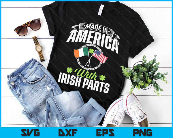 Made In America With Irish Parts Ireland St. Patrick's Day SVG PNG Digital Printable Files