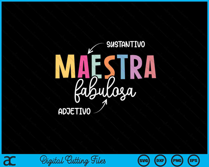 Maestra Fabulosa Maestra De Español Spanish Teacher SVG PNG Digital Printable Files