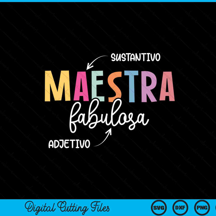 Maestra Fabulosa Maestra De Español Spanish Teacher SVG PNG Digital Printable Files