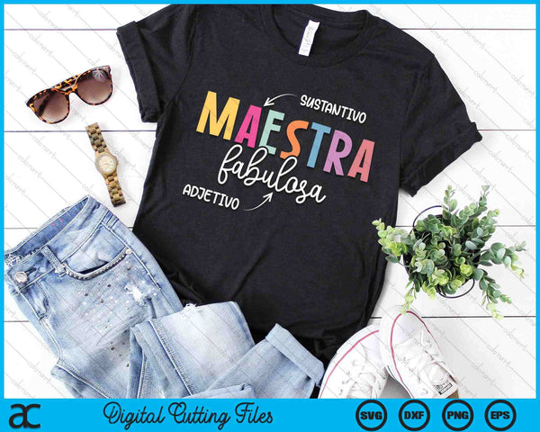 Maestra Fabulosa Maestra De Español Spanish Teacher SVG PNG Digital Printable Files