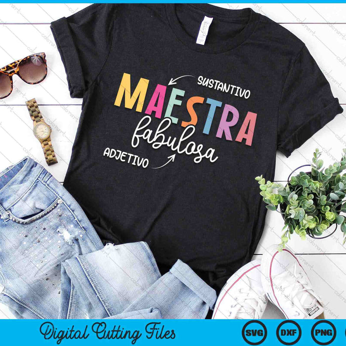 Maestra Fabulosa Maestra De Español Spanish Teacher SVG PNG Digital Printable Files