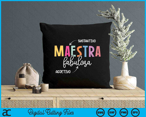 Maestra Fabulosa Maestra De Español Spanish Teacher SVG PNG Digital Printable Files