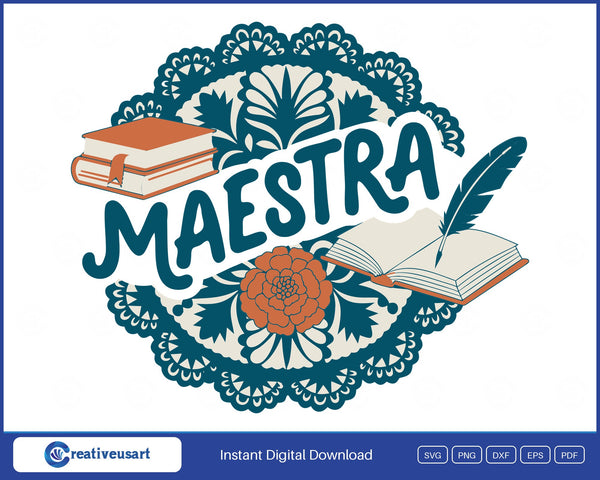 Maestra Spanish teacher papel picado SVG, teal script over a cut-paper medallion with orange books, a quill and a marigold