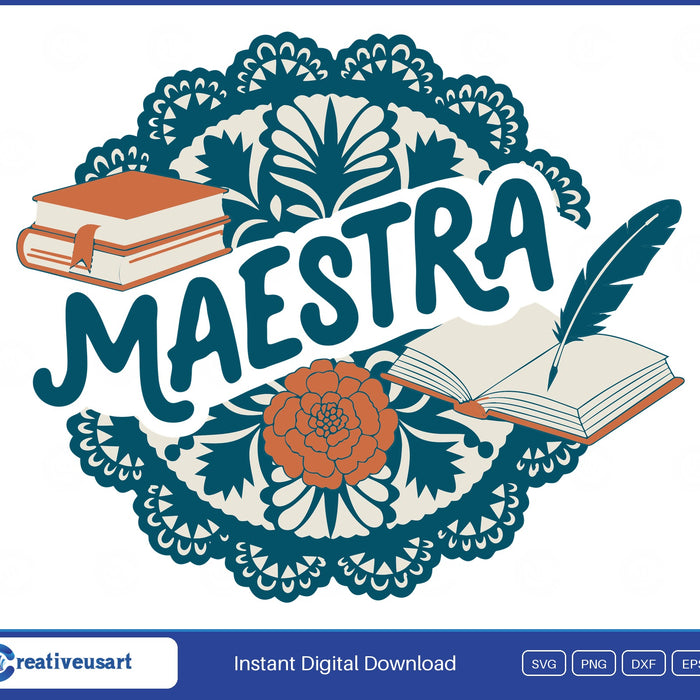 Maestra Spanish teacher papel picado SVG, teal script over a cut-paper medallion with orange books, a quill and a marigold