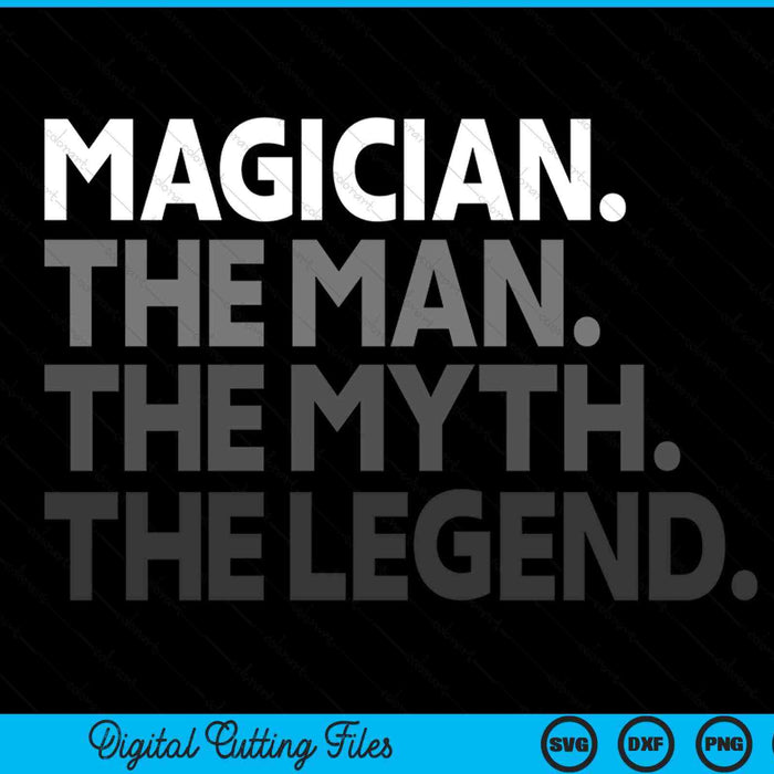 Magician man myth the legend SVG cut file