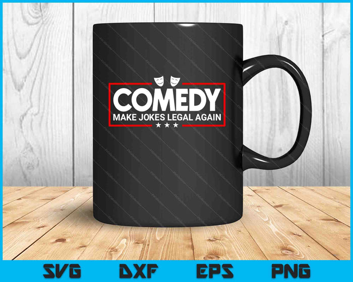 Make Jokes Legal Again Stand Up Comedy Comedian SVG PNG Digital Cutting File