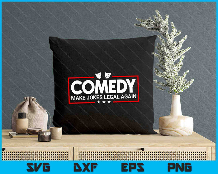 Make Jokes Legal Again Stand Up Comedy Comedian SVG PNG Digital Cutting File