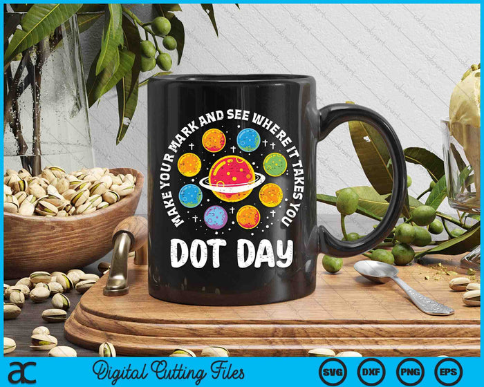 Make Mark Planets International Dot Day SVG PNG Digital Printable Files