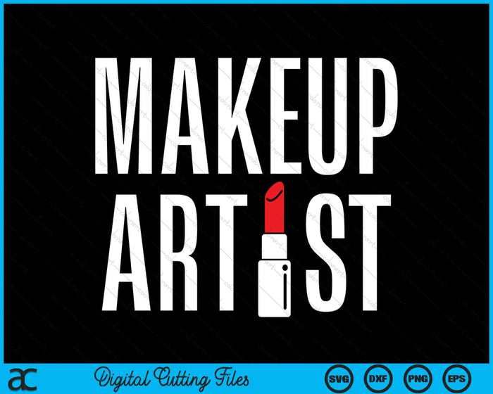 Make Up Artist MUA Beautician Beauty Salon SVG PNG Digital Cutting File