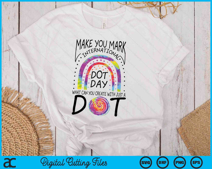 Make Your Mark International Dot Day Girls Colorful Rainbow SVG PNG Digital Printable Files