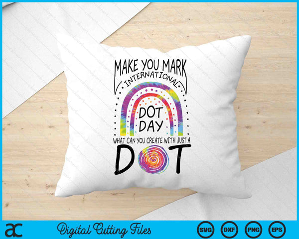 Make Your Mark International Dot Day Girls Colorful Rainbow SVG PNG Digital Printable Files