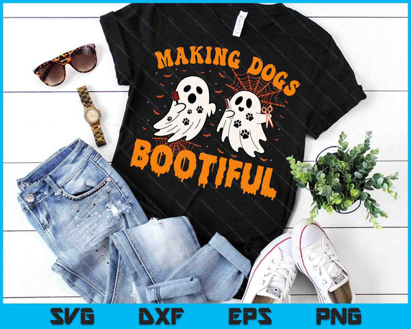 Making Dogs Bootiful Cute Dog Groomer Pet Grooming Halloween SVG PNG Digital Printable Files