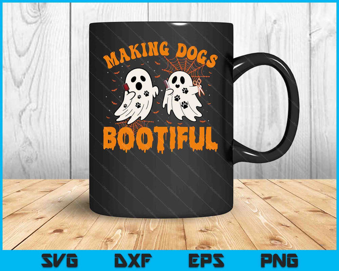 Making Dogs Bootiful Cute Dog Groomer Pet Grooming Halloween SVG PNG Digital Printable Files