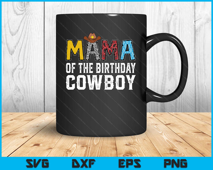 Mama 1st Birthday Cowboy Western Mama Birthday Boy SVG PNG Digital Printable Files