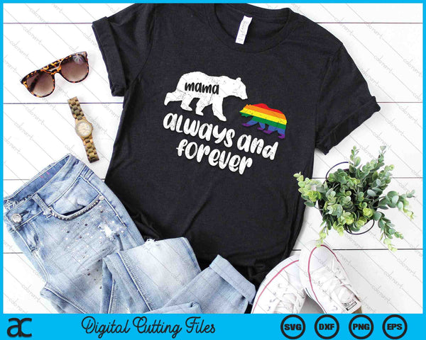 Mama Bear Always Cute Gay Pride Ally LGBTQ Month Mom SVG PNG Digital Cutting Files
