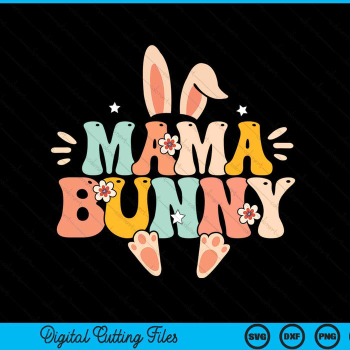 Mama bunny retro groovy bunny happy Easter day SVG cut file