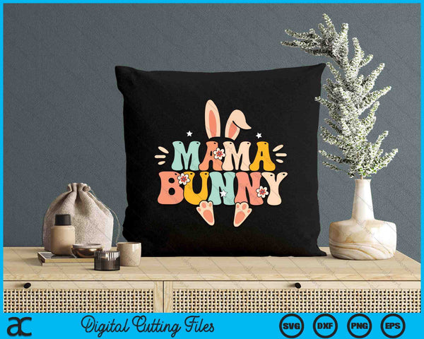 Mama Bunny Retro Groovy Bunny Happy Easter Day SVG PNG Digital Cutting Files
