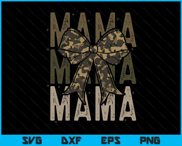 Mama Camo Coquette Bow Hunting For Mom Mama SVG PNG Digital Printable Files