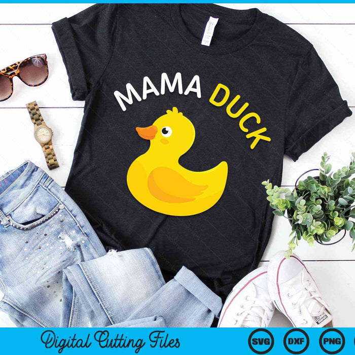 Mama Duck Rubber Duck Mama SVG PNG Digital Cutting File