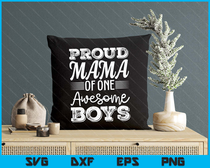Mama Of 1 Boys Mothers Day SVG PNG Digital Cutting Files