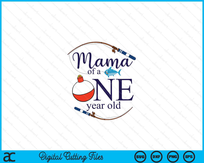 Mama Of The Big One Fishing Boy First Birthday Ofishally SVG PNG Digital Printable Files