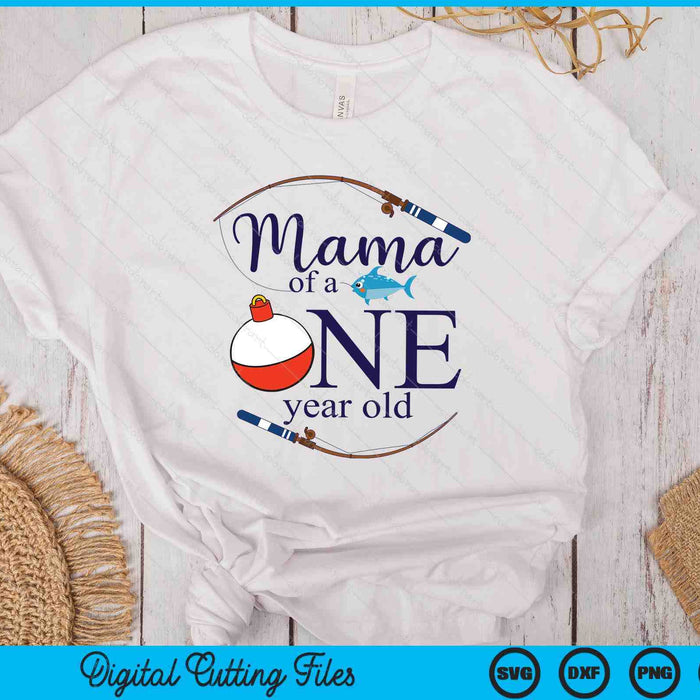 Mama Of The Big One Fishing Boy First Birthday Ofishally SVG PNG Digital Printable Files