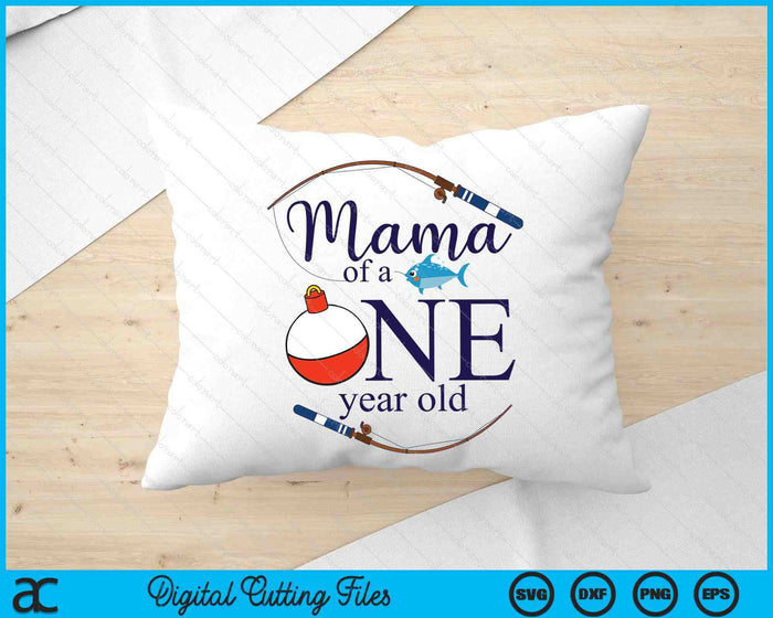 Mama Of The Big One Fishing Boy First Birthday Ofishally SVG PNG Digital Printable Files