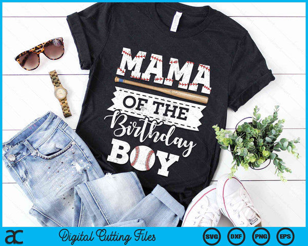 Mama Of The Birthday Boy Baseball Baller SVG PNG Digital Cutting File