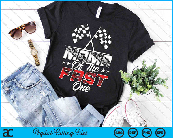 Mama Of The Fast One First Birthday Racing Car Family SVG PNG Digital Printable Files