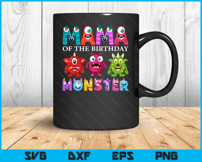 Mama Of The Little Monster Birthday Party Family Monster SVG PNG Digital Printable Files