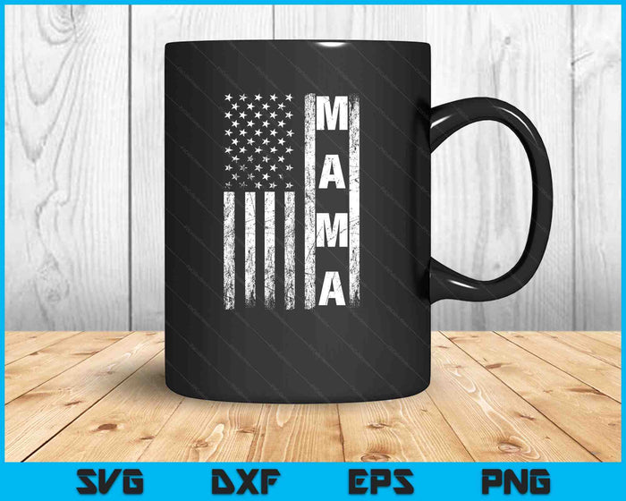 Mama Vintage American Flag Mother's Day 4th Of July SVG PNG Digital Printable Files