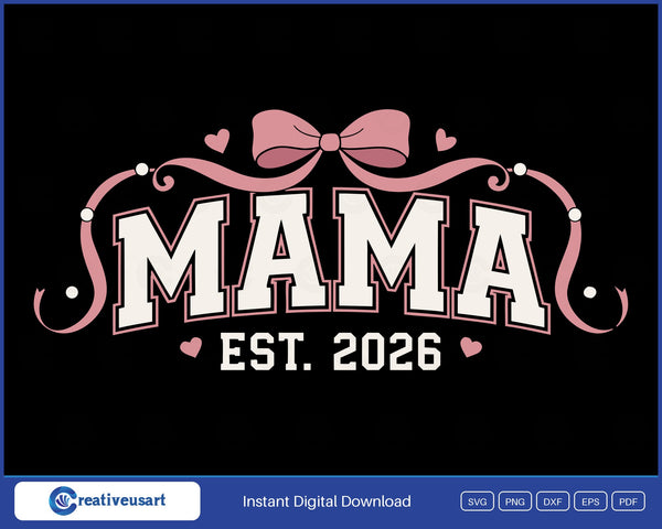 Mama Est 2026 Coquette Bow SVG design