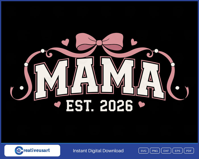 Mama Est 2026 Coquette Bow SVG design