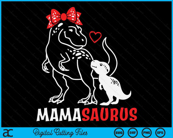 Mamasaurus Mama Dinosaur Baby Mama Mother's Day SVG PNG Digital Cutting Files