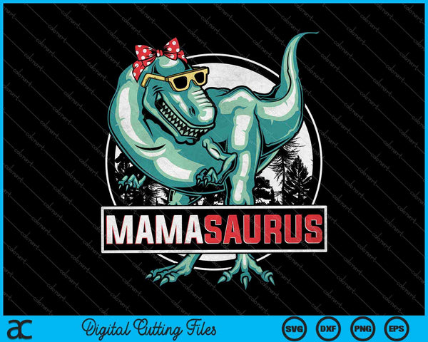 Mamasaurus T Rex Dinosaurio Divertido Día de la Madre SVG PNG Cortar archivos imprimibles