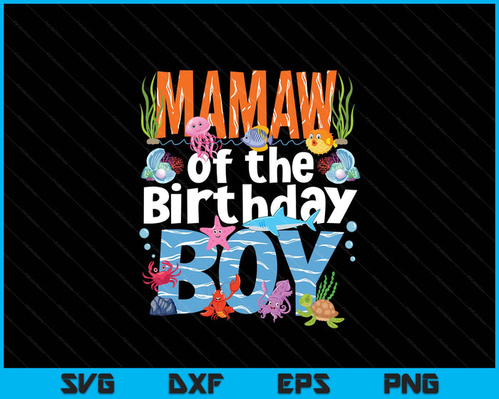 Mamaw Under Sea Birthday Party Boys Ocean Sea Animals Themed SVG PNG Digital Printable Files
