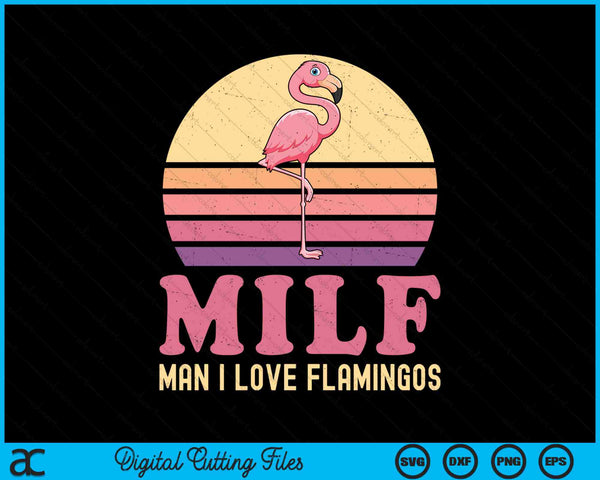 Man ik hou van Flamingo grappige Flamingo MILF roze grap SVG PNG digitale afdrukbare bestanden