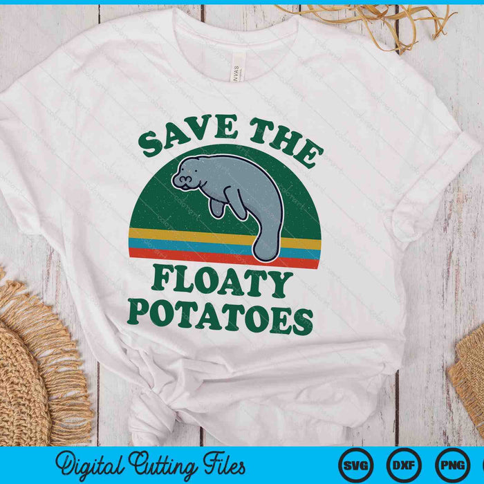 Manatee Shirt Save The Floaty Potatoes Funny Chubby Mermaid SVG PNG Digital Printable Files