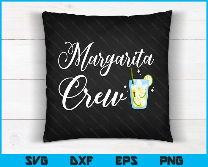 Margarita Crew Mexican Cinco De Mayo SVG PNG Digital Printable Files