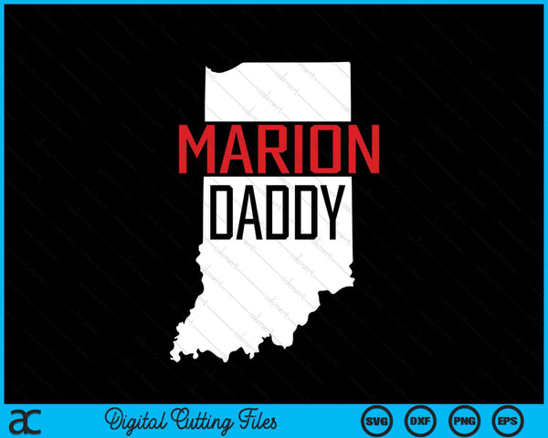 Marion daddy Indiana state map SVG cut file