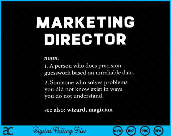 Marketing Director Funny Dictionary Definition SVG PNG Digital Cutting File