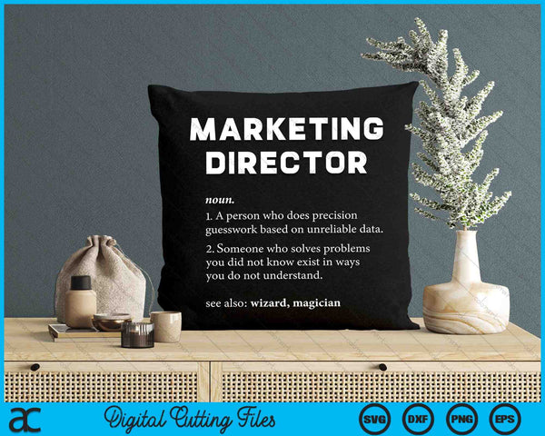 Marketing Director Funny Dictionary Definition SVG PNG Digital Cutting File