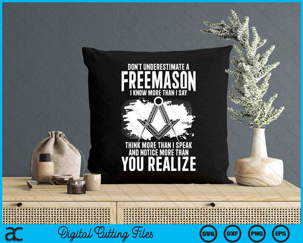 Masonry Freemasonry Masonic Don't Underestimate A Freemasons SVG PNG Digital Printable Files